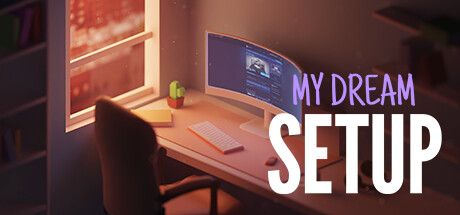 我的梦想卧室/ My Dream Setup  v20260715  全DLC    免安装中文版-优光资源网