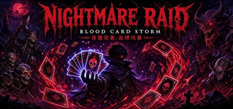 夜魇突袭：血牌风暴/Nightmare Raid Blood Card Storm    Build.24338466   免安装中文版-优光资源网