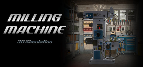 铣削机模拟器/Milling machine simulator  Build.23912202  免安装中文版-优光资源网