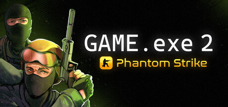 Game.exe 2:幻影突击/GAME.exe 2 – Phantom Strike Build.23526874 免安装中文版-优光资源网