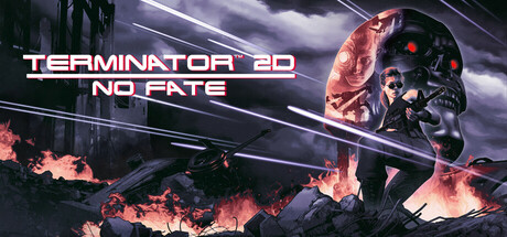 终结者2D：命运未定 /Terminator 2D NO FATE    Build.24040403      免安装中文版-优光资源网
