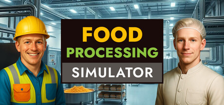 食品加工模拟器|食品加工模拟 /Food Processing Simulator   Build.24032237   免安装中文版-优光资源网