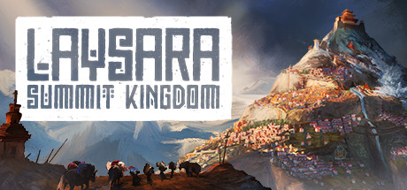 肋萨拉：顶峰王国|峰顶王国/ Laysara: Summit Kingdom   Build.23777926   免安装中文版-优光资源网
