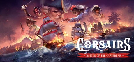 海盗:加勒比海战 /Corsairs – Battle of the Caribbean Build.23968618 免安装中文版-优光资源网