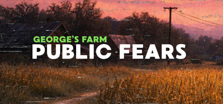 公众恐惧:乔治的农场/Public Fears – George’s Farm Build.23835113 免安装中文版-优光资源网