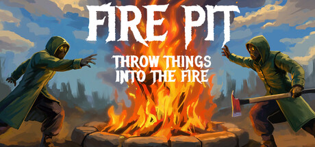 火坑:把东西扔进火里 /Fire Pit Throw Things Into The Fire Build.23909727 免安装中文版-优光资源网