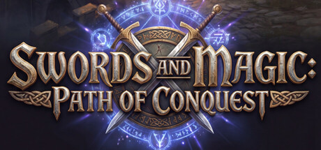 剑与魔法：征服之路 /Swords And Magic Path Of Conquest   v0.9.08  免安装中文版-优光资源网