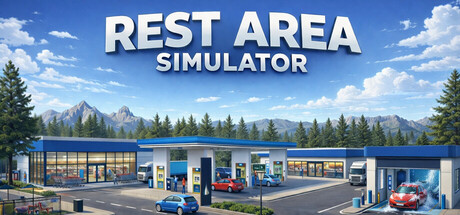 休息区模拟器 /Rest Area Simulator Build.23859645 免安装中文版-优光资源网