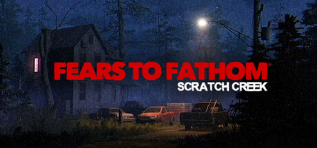 溯源之惧：斯克拉奇溪/Fears to Fathom – Scratch Creek /单机+联机    Build.23715312   免安装中文版
