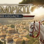 庞贝：遗产/ Pompeii The Legacy  Build.23612345   免安装中文版