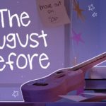 八月之前/The August Before   Build.22521510     免安装中文版