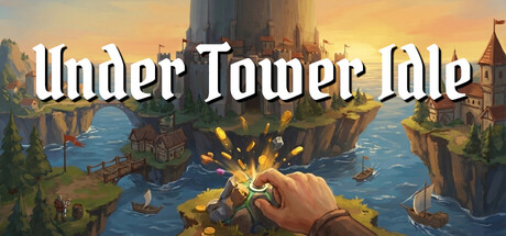 塔下放置 /Under Tower Idle Build.24041817 免安装中文版-优光资源网