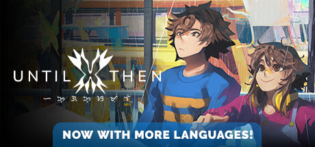 直到那时/Until Then    Build.23785927   全DLC   免安装中文版-优光资源网