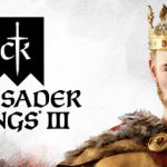 王国风云3|十字军之王3：东方王朝/ Crusader Kings III / 单机+联机   v1.19.0.5 全DLC 送修改器    免安装中文版