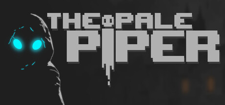 苍白吹笛人/The Pale Piper Build.22639698 免安装中文版-优光资源网