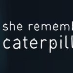 她还记得毛毛虫/She Remembered Caterpillars    Build.1585037  免安装中文版