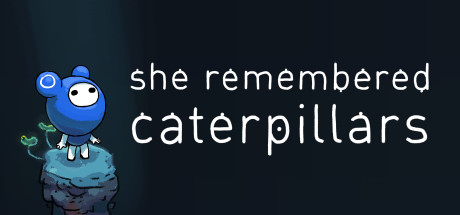 她还记得毛毛虫/She Remembered Caterpillars    Build.1585037  免安装中文版