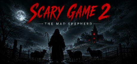 惊悚游戏2：疯狂牧羊 /Scary Game 2 The Mad Shepherd    Build.23167280    免安装中文版
