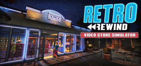 复古倒带：录像店模拟器/Retro Rewind – Video Store Simulator    Build.22655875    免安装中文版