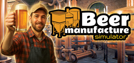 啤酒制造模拟器/Beer Manufacture Simulator   Build.23031595   免安装中文版
