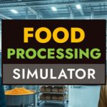食品加工模拟器 /Food Processing Simulator   Build.23126223    免安装中文版