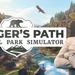 护林员之路：国家公园模拟器 /Ranger’s Path National Park Simulator  Build.22940557免安装中文版