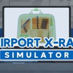 机场安检模拟器|机场X光模拟器 / Airport X-Ray Simulator   Build.23092033   免安装中文版